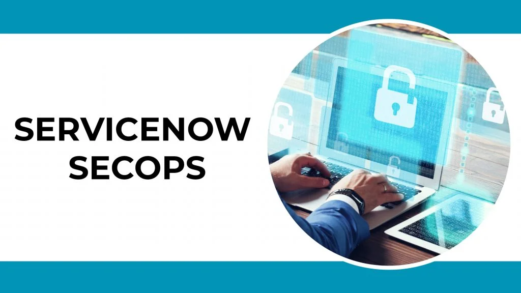 Servicenow Secops Course, Certification & Training in Bangalore