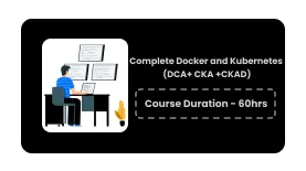 Complete Docker and Kubernetes (DCA+ CKA +CKAD)