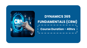 DYNAMICS 365 FUNDAMENTALS (CRM)