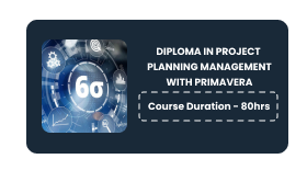 DIPLOMA IN PROJECT PLANNING MANAGEMENT WITH PRIMAVERA