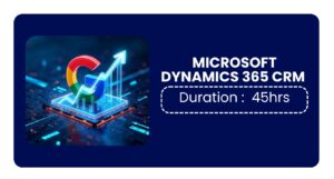 Microsoft Dynamics 365 Crm – Customer Engagement Training In Kochi