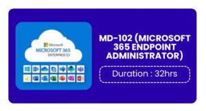 Md-102 (microsoft 365 Endpoint Administrator) Training In Bangalore Online