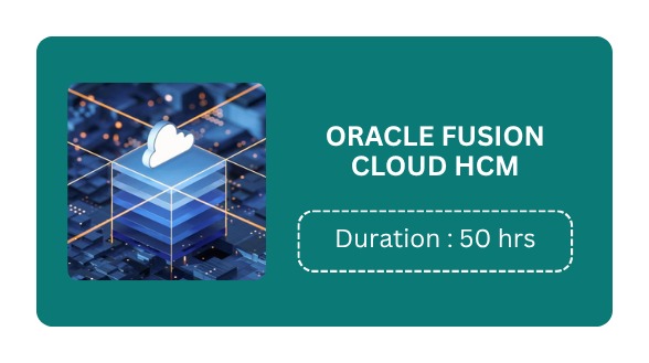 Oracle Fusion Cloud HCM Course Certification with Training in Bangalore ...
