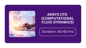 Ansys Cfd (computational Fluid Dynamics) Training In Kochi Online
