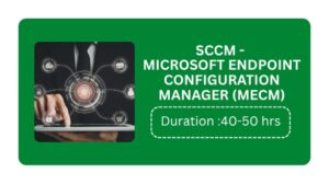 Sccm - Microsoft Endpoint Configuration Manager (mecm) Training In Kochi Online