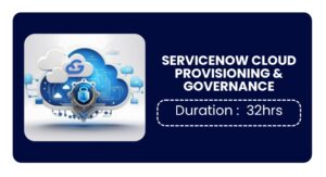 Servicenow Cloud Provisioning & Governance Training in Kochi Online