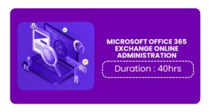 Microsoft Office 365 Exchange Online Administration Training In Bangalore Online